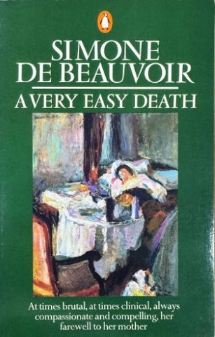 Simone De Beauvoir - A Very Easy Death