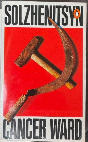 Alexander Solzhenitsyn - Cancer Ward