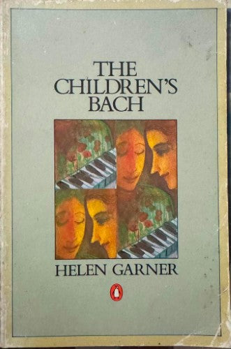 Helen Garner - The Children's Bach