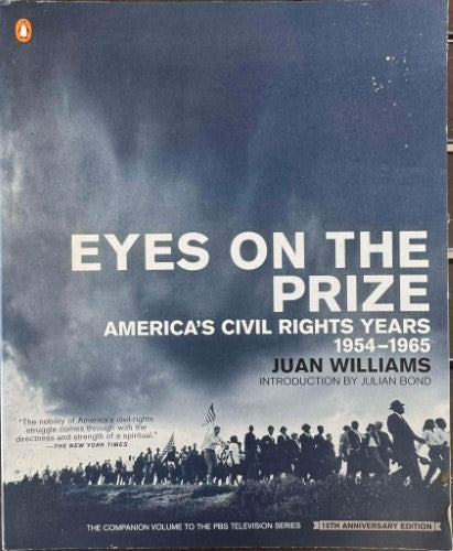 Juan Williams - Eyes On The Prize : America's Civil Rights Years 1954-65