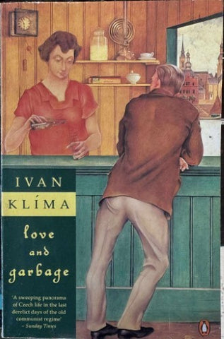 Ivan Klima - Love And Garbage