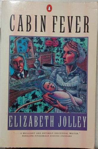 Elizabeth Jolley - Cabin Fever