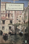 E.M Forster - Where Angels Fear To Tread