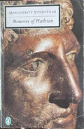 Marguerite Yourcenar - Memoirs Of Hadrian