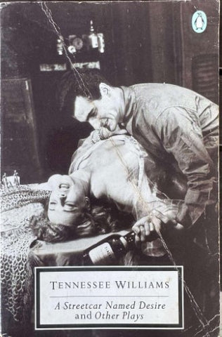 Tennessee Williams - A Streetcar Named Desire (& Other Plays)