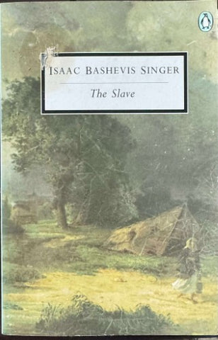 Isaac Bashevis Singer - The Slave
