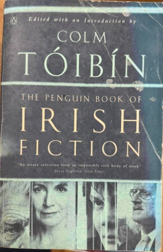 Colm Toibin (Editor) - The Penguin Book Of Irish Fiction