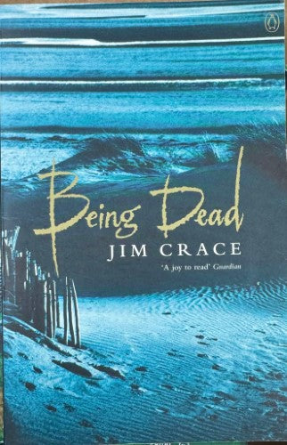 Jim Crace - Being Dead