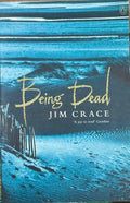 Jim Crace - Being Dead