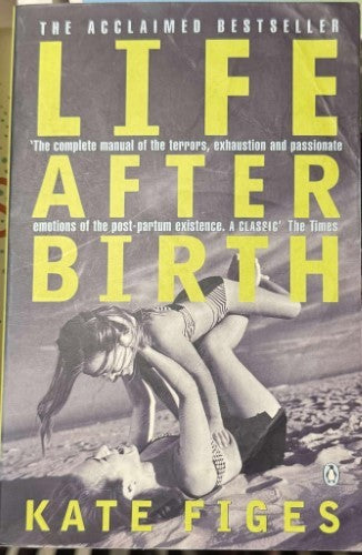 Kate Figes - Life After Birth