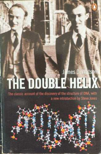 James Watson - The Double Helix : The Discovery Of DNA