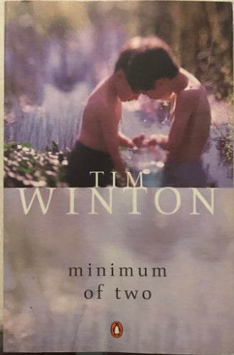 Tim Winton - Minimum Of Two