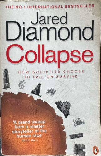 Jared Diamond - Collapse : How Societies Choose To Fail Or Succeed