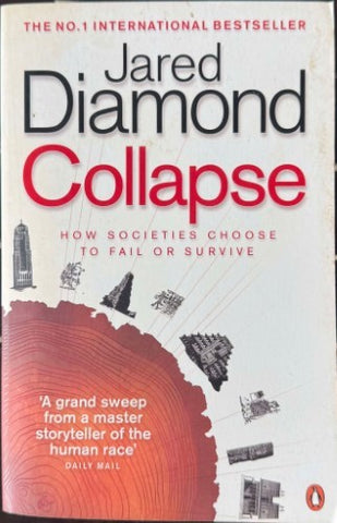 Jared Diamond - Collapse : How Societies Choose To Fail Or Succeed