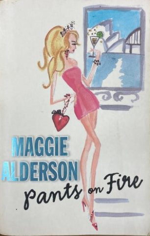 Maggie Alderson - Pants On Fire