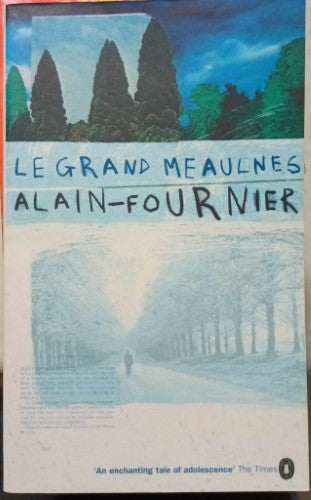 Alain-Fournier - Le Grand Meaulnes