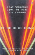 Edward De Bono - New Thinking For The New Millenium
