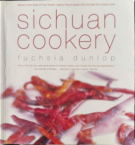 Fuchsia Dunlop - Sichuan Cookery