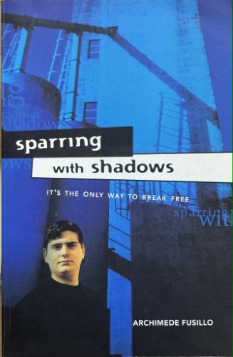 Archimede Fusillo - Sparring With Shadows