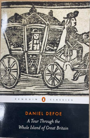 Daniel Defoe - A Tour Through The Whole Island Of Great Britain