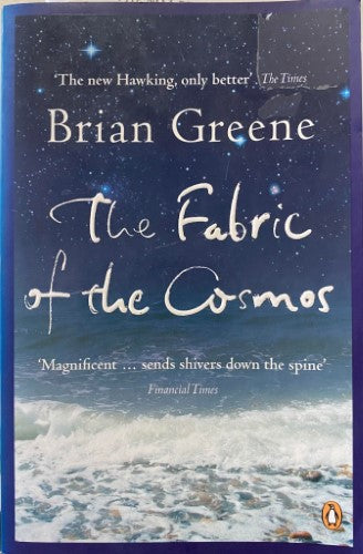 Brian Greene - The Fabric Of The Cosmos