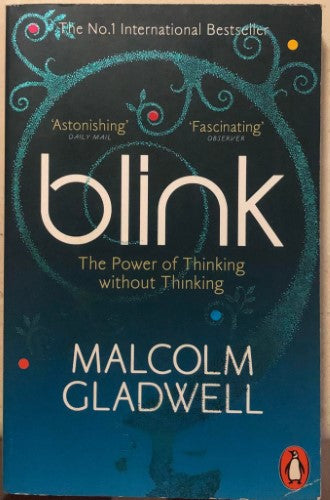 Malcolm Gladwell - Blink