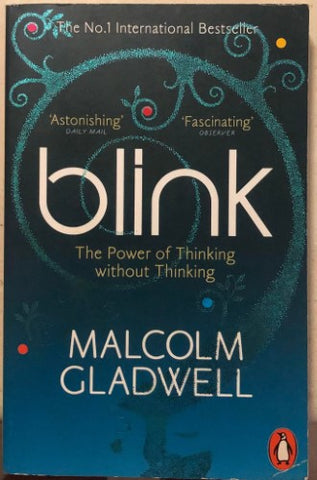 Malcolm Gladwell - Blink