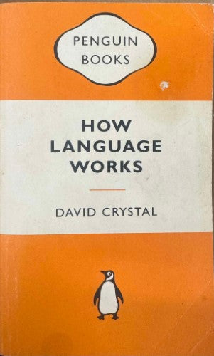 David Crystal - How Language Works