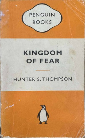 Hunter S. Thompson - Kingdom Of Fear