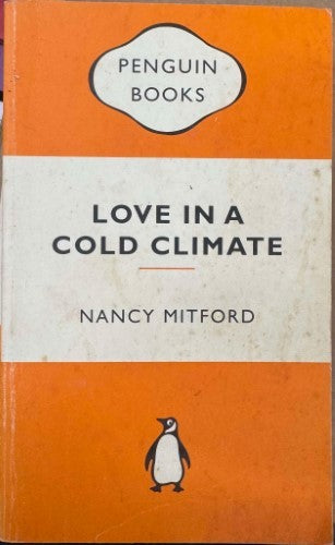 Nancy Mitford - Love In A Cold Climate