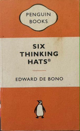 Edward De Bono - Six Thinking Hats