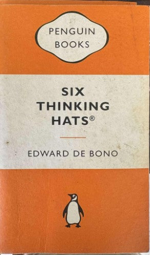 Edward De Bono - Six Thinking Hats