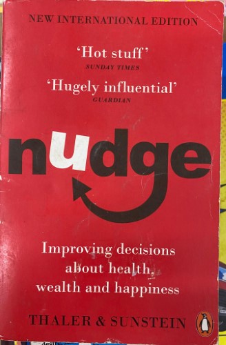 Richard Thaler / Cass Sunstein - Nudge : Improving Decisions About Health, Wealth & Happiness