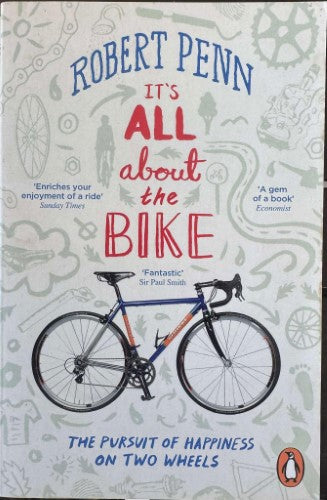 Robert Penn - It's All About The Bike