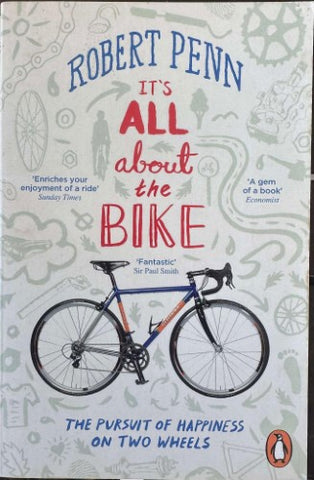 Robert Penn - It's All About The Bike