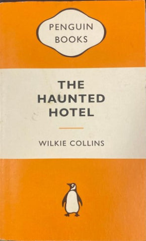 Wilkie Collins - The Haunted Hotel