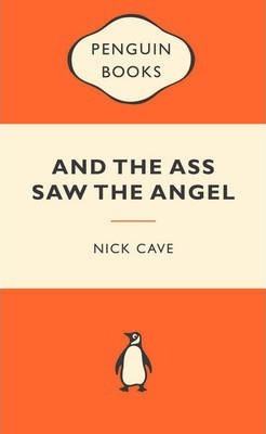 Nick Cave - And The Ass Saw The Angel