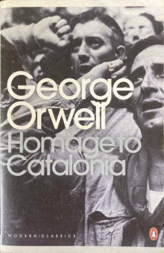 George Orwell - Homage To Catalonia