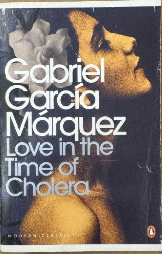 Gabriel Garcia Marquez - Love In The Time Of Cholera