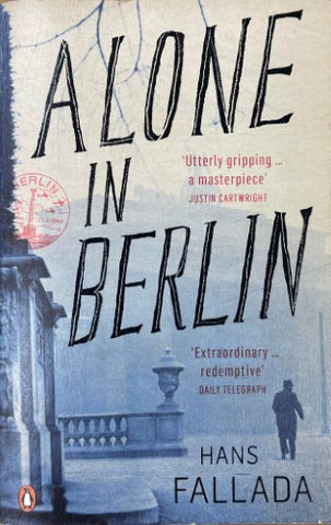 Hans Fallada - Alone In Berlin
