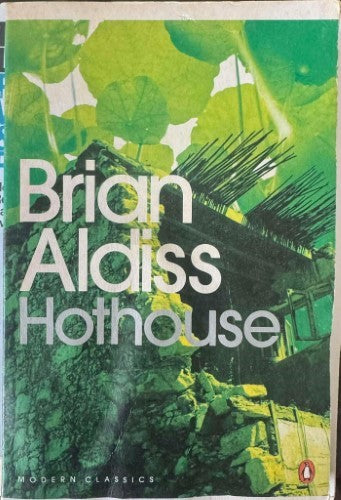 Brian Aldiss - Hothouse