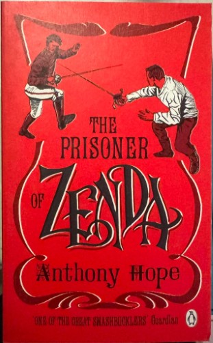 Anthony Hope - The Prisoner Of Zenda
