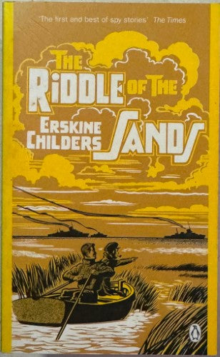 Erskine Childers - The Riddle Of The Sands