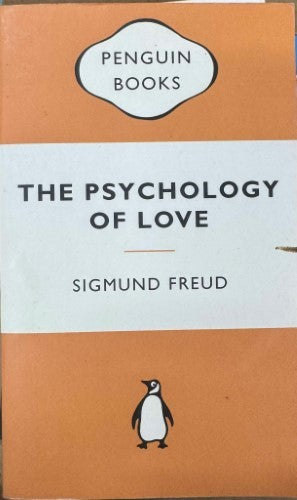 Sigmund Freud - The Psychology Of Love