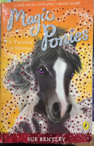 Sue Bentley - Magic Ponies : A Twinkle Of Hooves