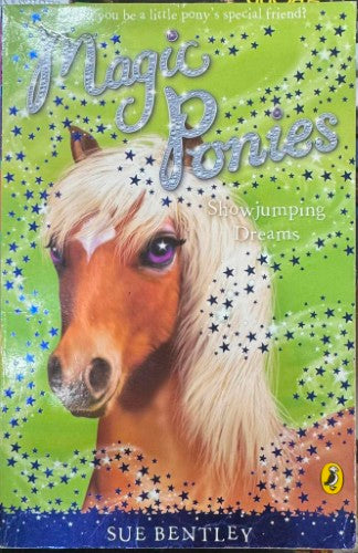 Sue Bentley - Magic Ponies : Showjumping Dreams