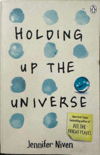 Jennifer Niven - Holding Up The Universe