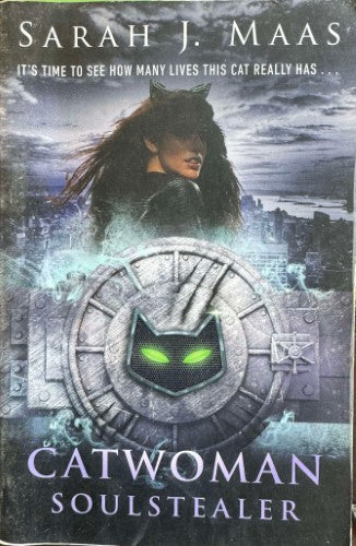 Sarah J. Maas - Catwoman Soulstealer