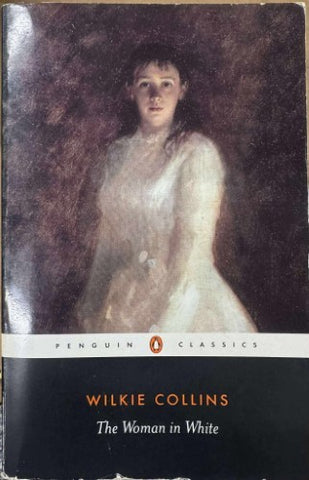 Wilkie Collins - The Woman In White