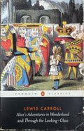 Lewis Carroll - Alice's Adventures In Wonderland / Through The Looking Glass
